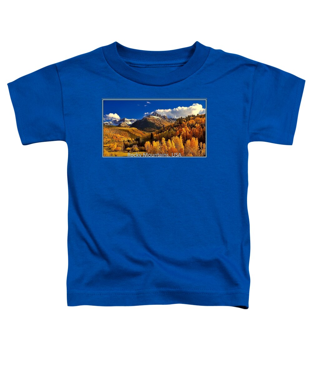 Rocky Mountains Toddler T-Shirt featuring the photograph Rocky Mountains, USA by Nancy Ayanna Wyatt