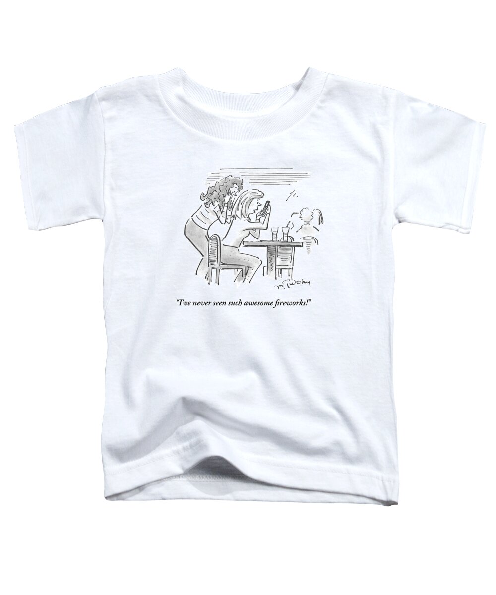 I've Never Seen Such Awesome Fireworks.' Toddler T-Shirt featuring the drawing I've Never Seen Such Awesome Fireworks #1 by Mike Twohy
