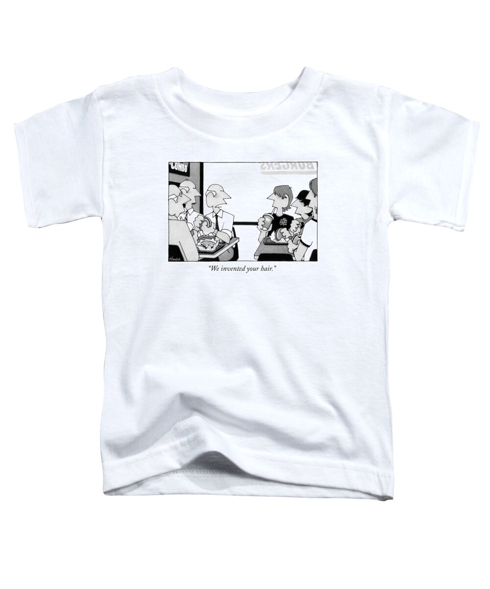 Nostalgia Toddler T-Shirt featuring the drawing We Invented Your Hair by William Haefeli