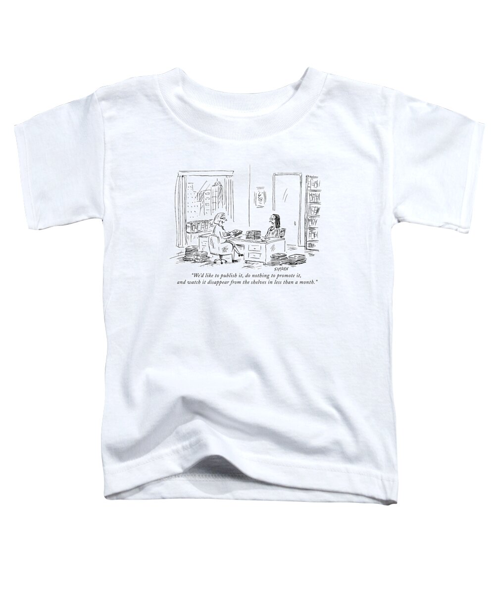 Books Toddler T-Shirt featuring the drawing We'd Like To Publish by David Sipress