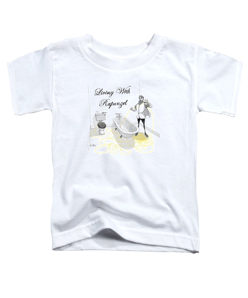 Living With Rapunzel Toddler T-Shirt featuring the drawing New Yorker October 10th, 2016 by Will McPhail