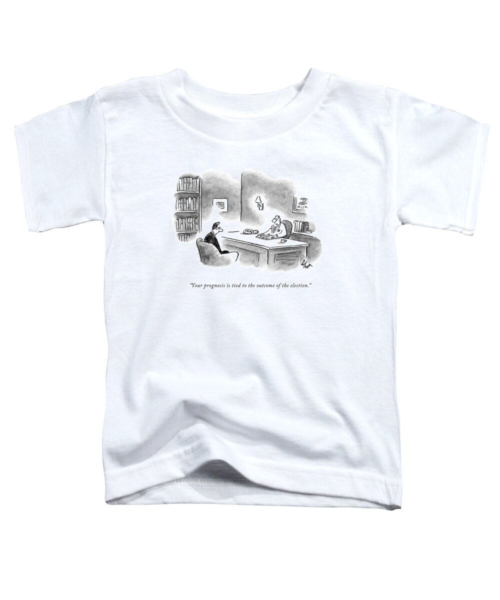 Election Toddler T-Shirt featuring the drawing Your Prognosis Is Tied To The Outcome by Frank Cotham