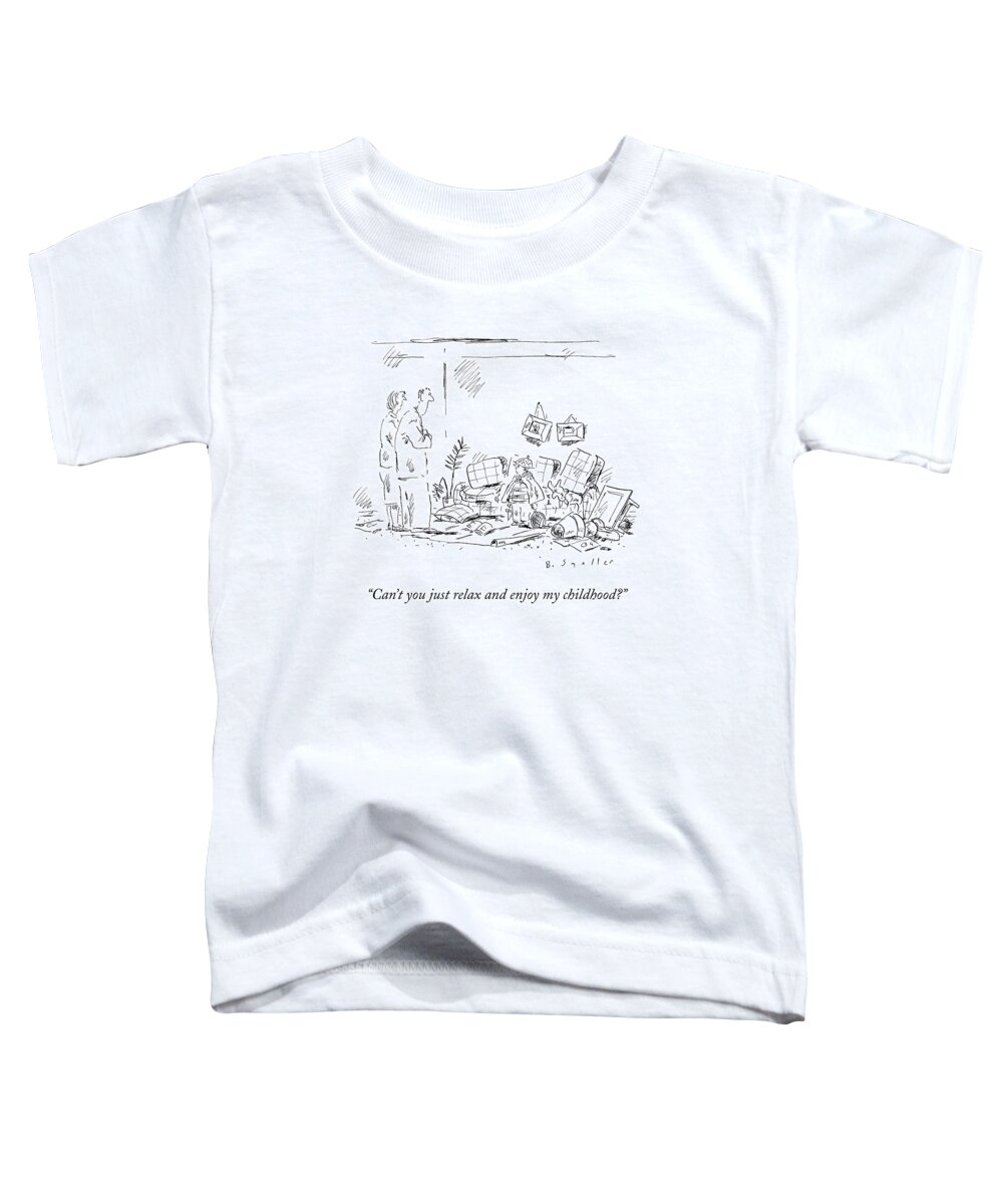Family Toddler T-Shirt featuring the drawing Can't You Just Relax And Enjoy My Childhood? by Barbara Smaller