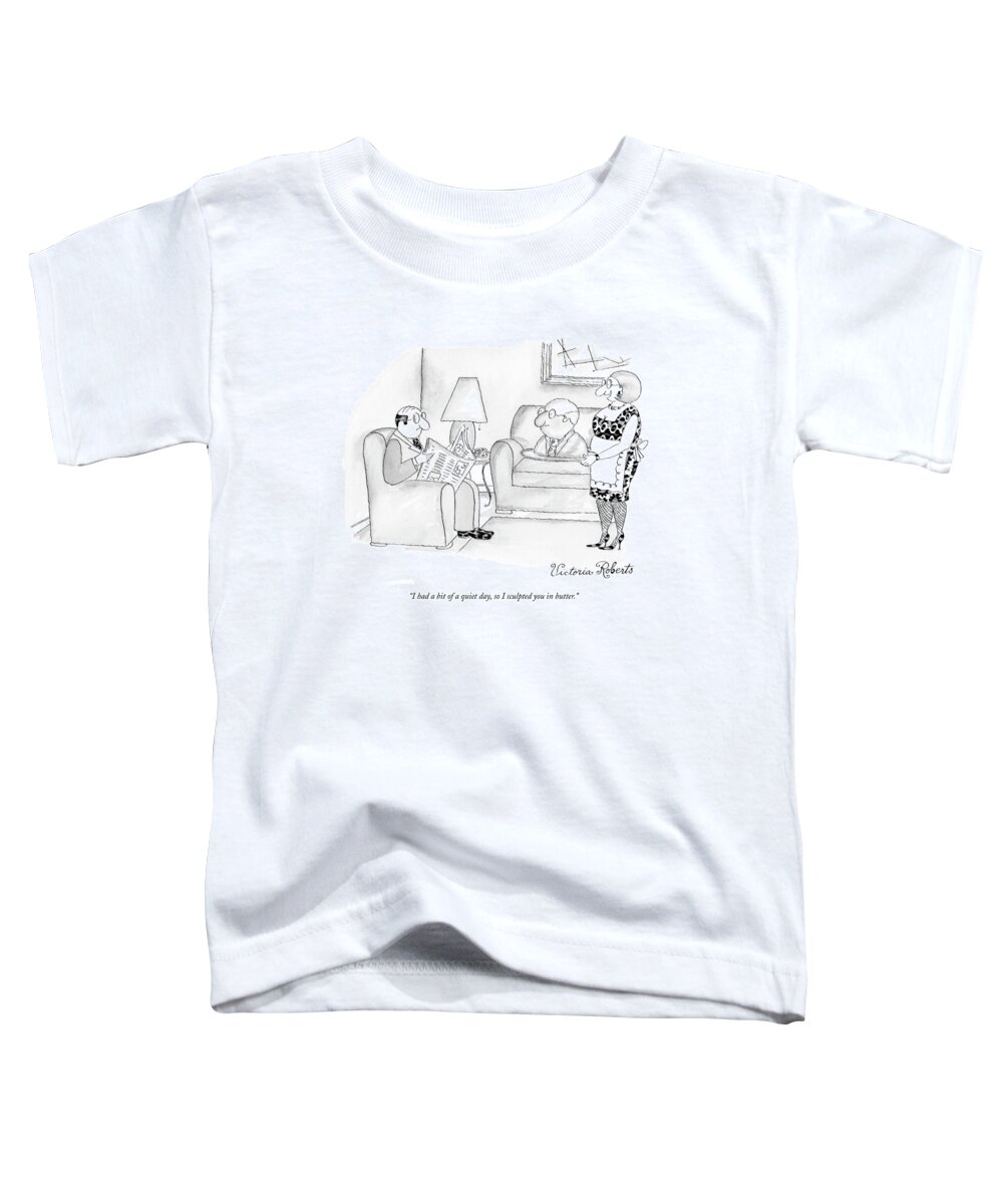 Relationships Toddler T-Shirt featuring the drawing I Had A Bit Of A Quiet Day So I Sculpted by Victoria Roberts