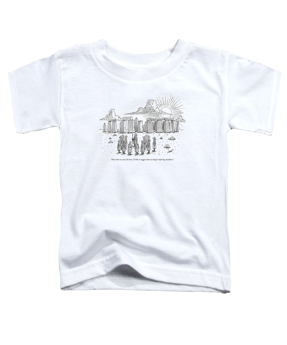 Ancient History Regional England Business Toddler T-Shirt featuring the drawing Now That We Can Tell Time by Tom Cheney