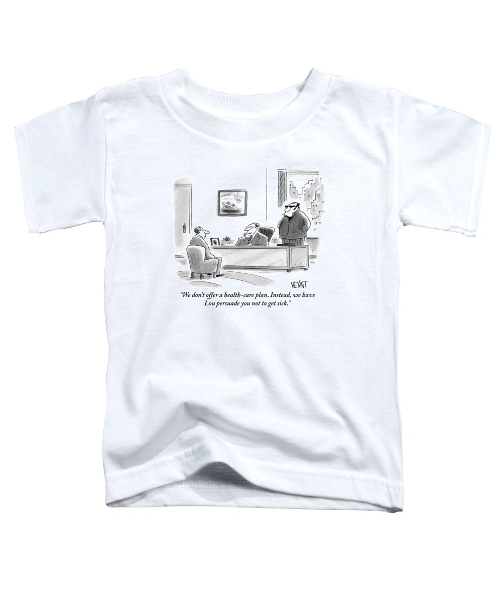 Mafia Toddler T-Shirt featuring the drawing A Boss In His Office Discusses Health Care by Christopher Weyant