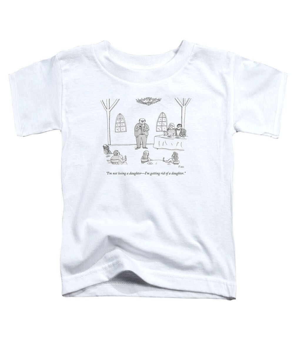 Wedding Toddler T-Shirt featuring the drawing A Father Gives A Toast At His Daughter's Wedding by Zachary Kanin