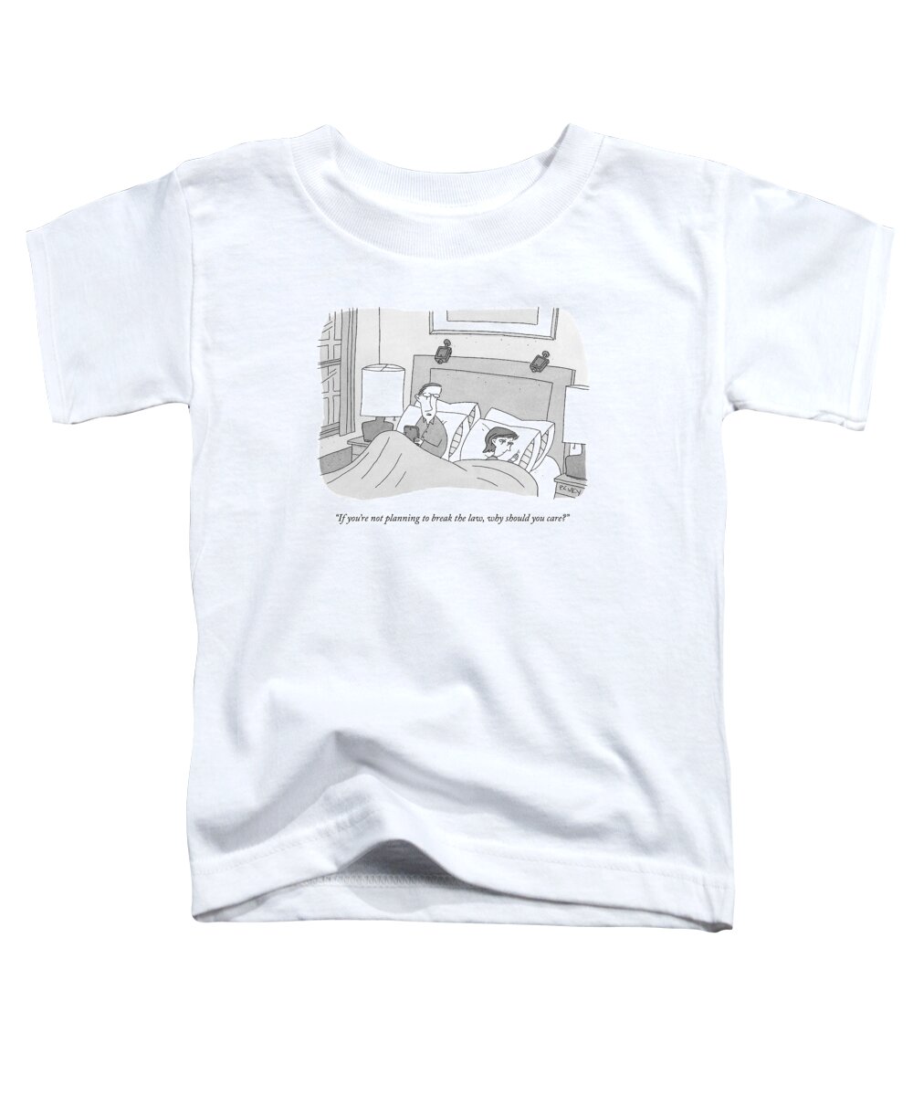 Surveillance Toddler T-Shirt featuring the drawing A Husband Speaks To His Wife In Their Bed by Peter C. Vey