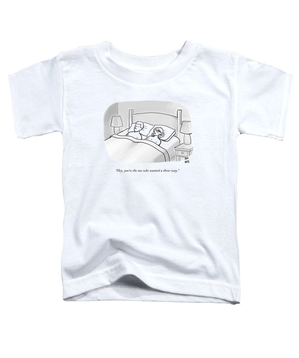 Google Glass Toddler T-Shirt featuring the drawing A Man And A Woman Lie In Bed by Paul Noth