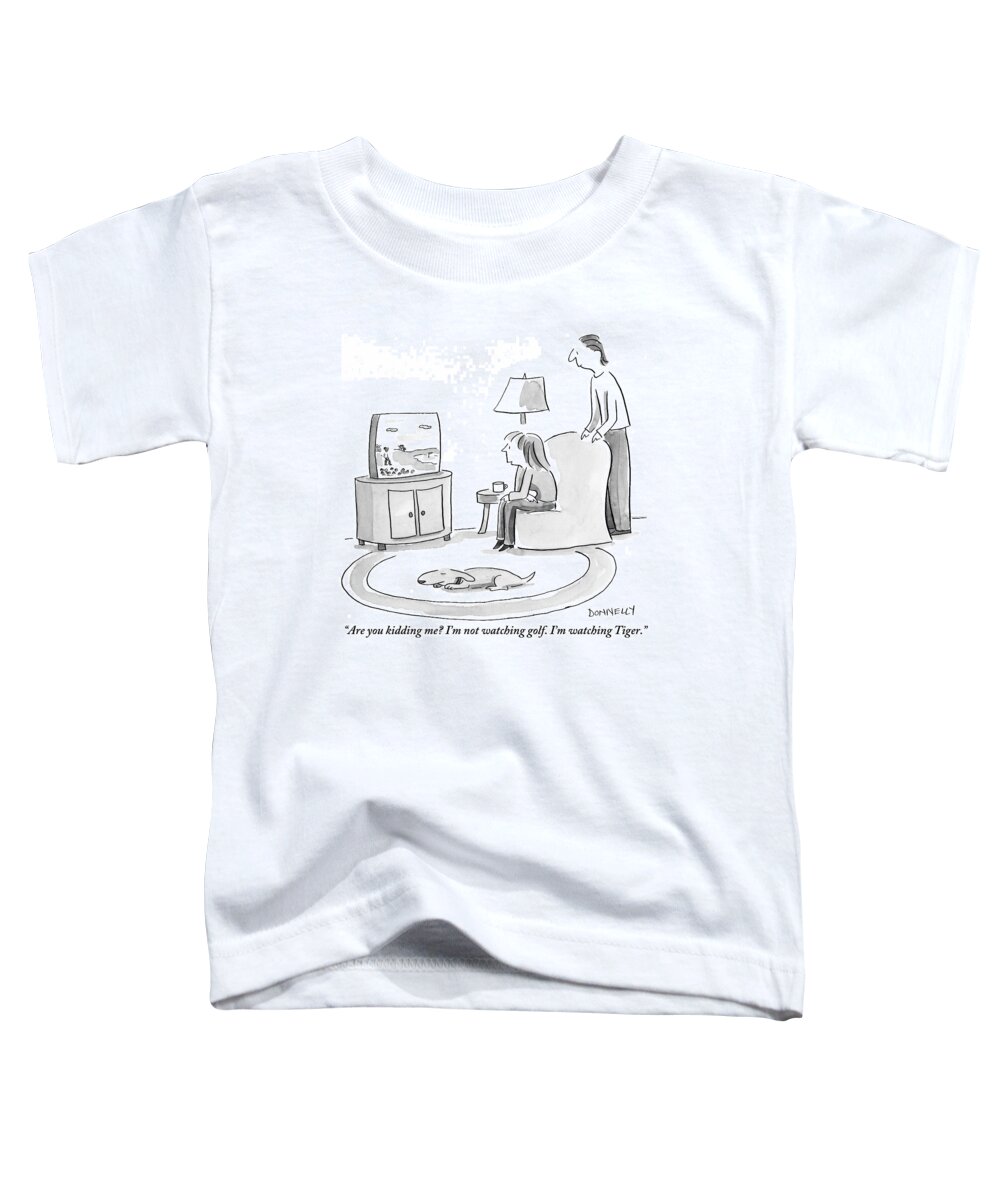 Tiger Woods Toddler T-Shirt featuring the drawing A Man And Woman Are Seen Watching Television by Liza Donnelly