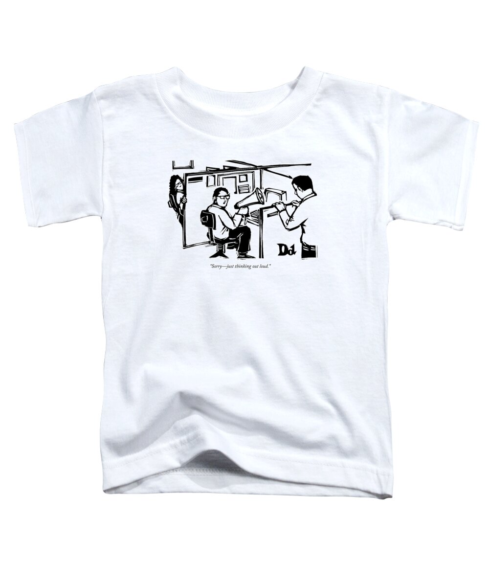 Cubicle Toddler T-Shirt featuring the drawing A Man Is Seated In His Cubicle With A Megaphone by Drew Dernavich