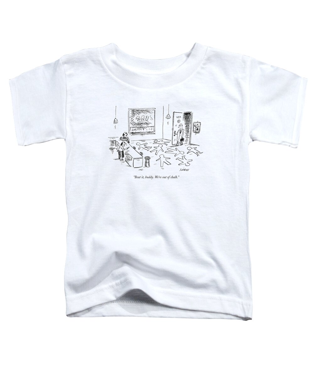 Crime Toddler T-Shirt featuring the drawing A Man Walks Into A Seedy Bar Where by David Sipress