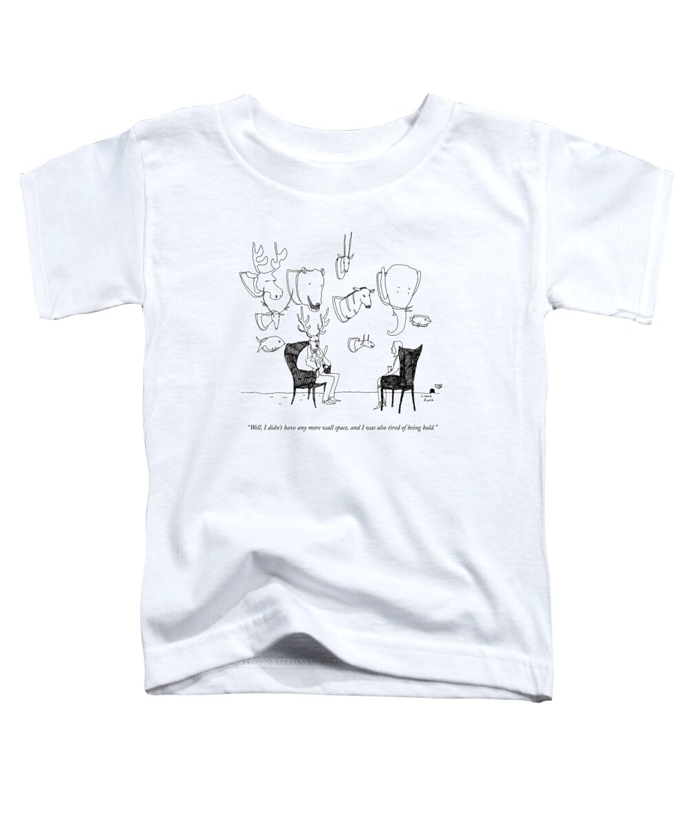 Taxidermy Toddler T-Shirt featuring the drawing A Man With A Wall Full Of Taxidermy Has Antlers by Liana Finck
