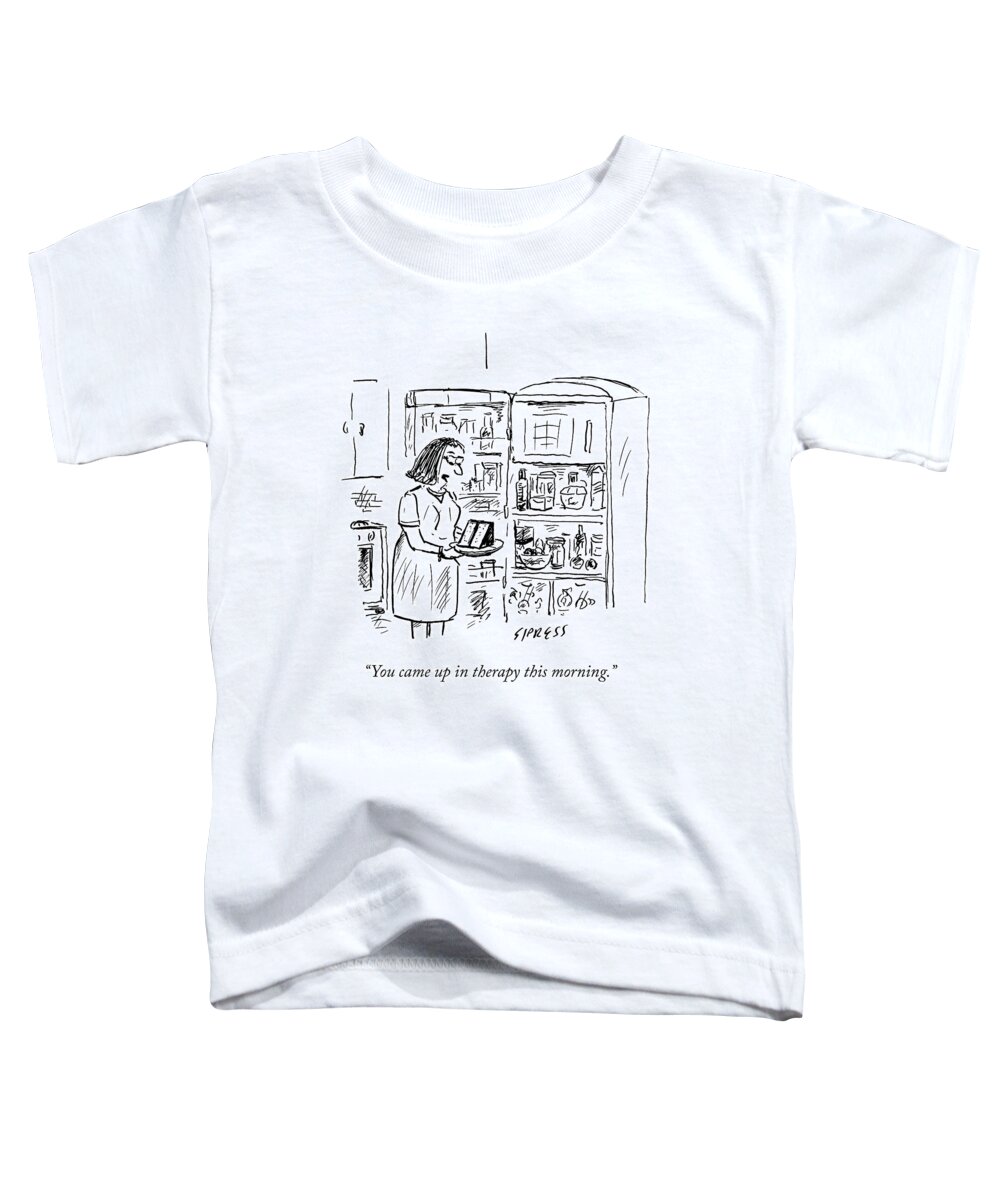 Therapy Toddler T-Shirt featuring the drawing A Woman Speaks To A Piece Of Cake She Has Pulled by David Sipress