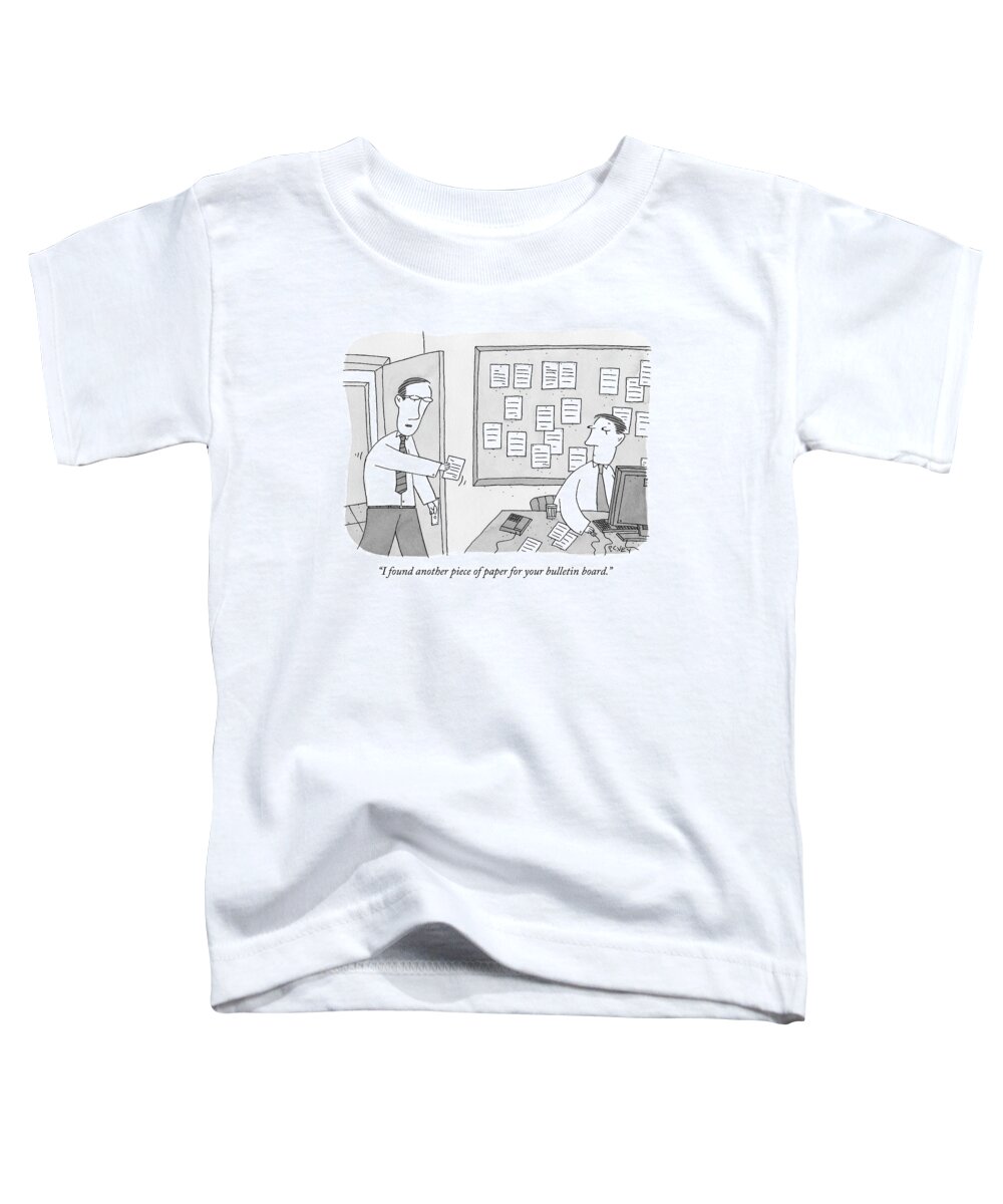 Office Toddler T-Shirt featuring the drawing An Employee In An Office Hands His Boss A Piece by Peter C. Vey