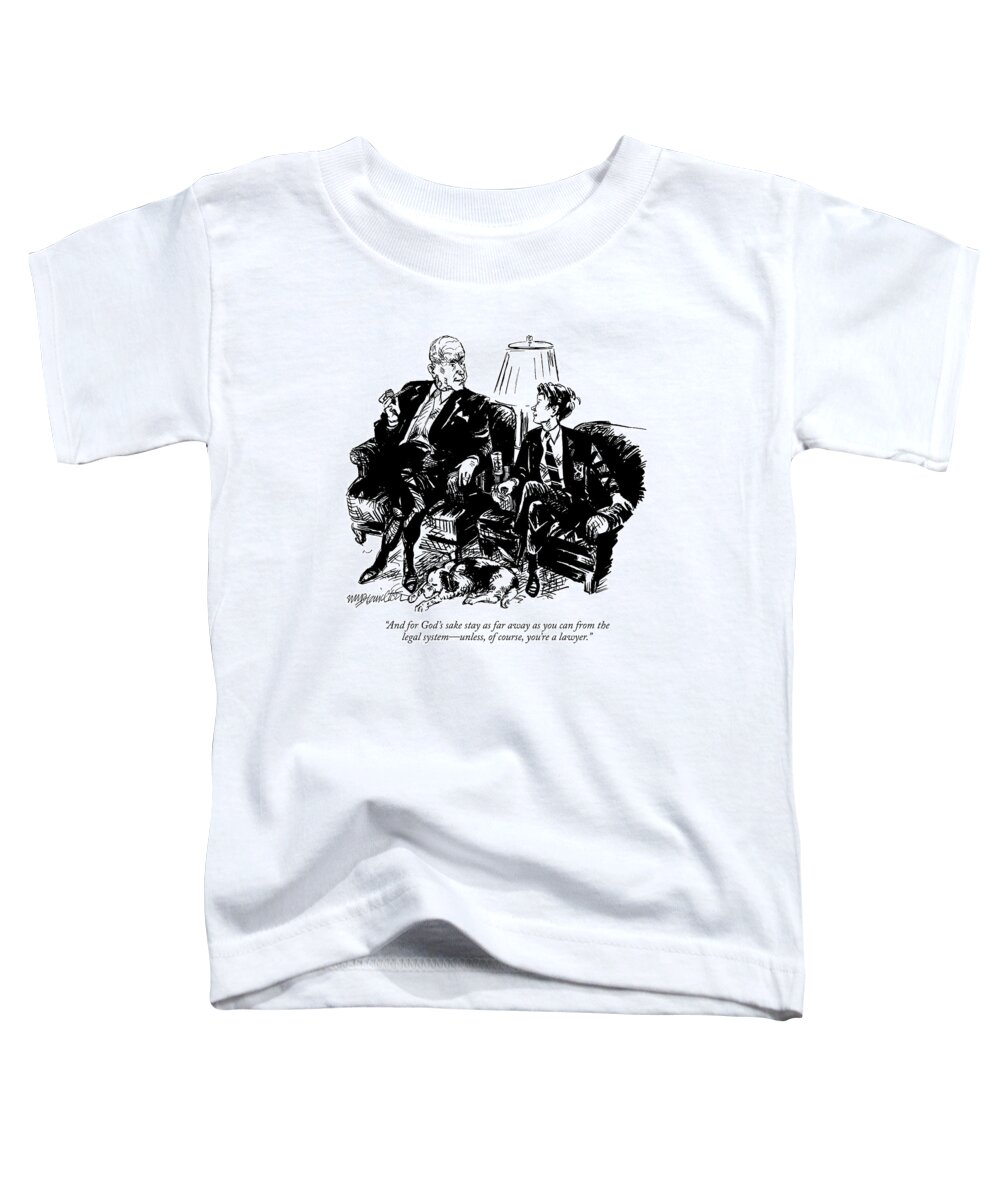 Age Toddler T-Shirt featuring the drawing And For God's Sake Stay As Far Away by William Hamilton