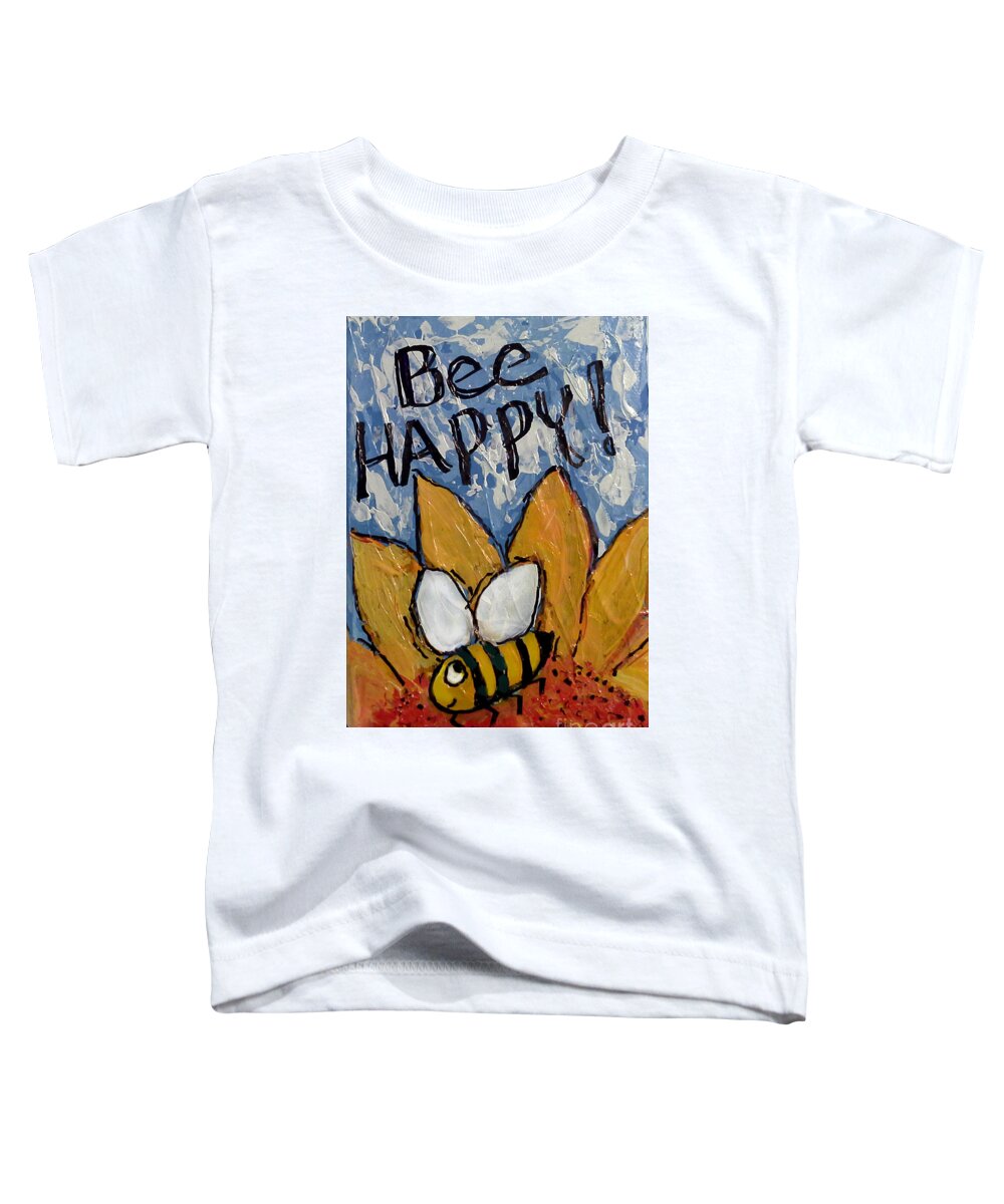 Happiness Toddler T-Shirt featuring the painting Bee Happy by Audrey Peaty