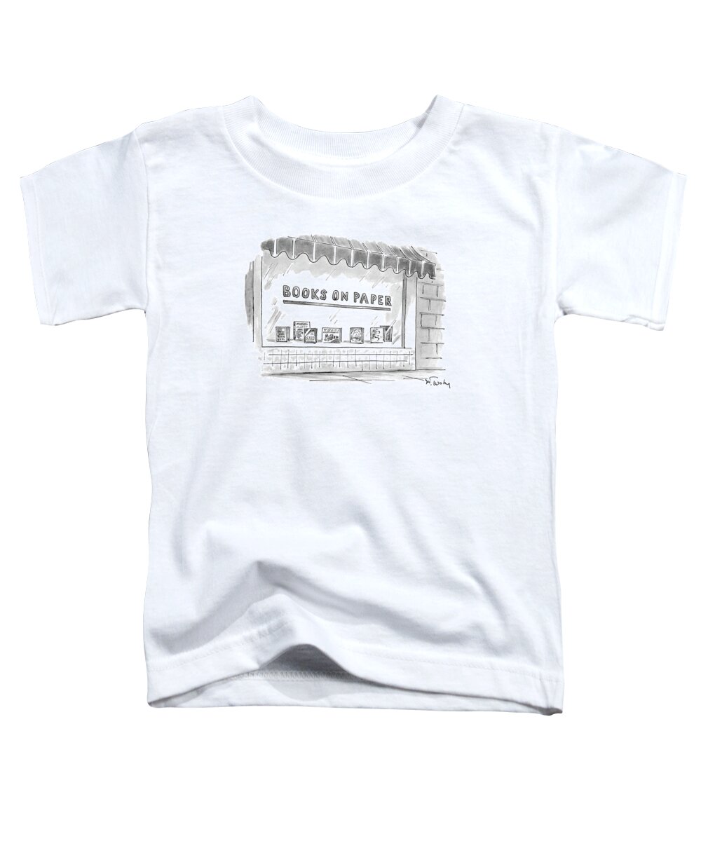 Books On Paper
(name Of A Bookstore)
Writing Toddler T-Shirt featuring the drawing 'books On Paper' by Mike Twohy