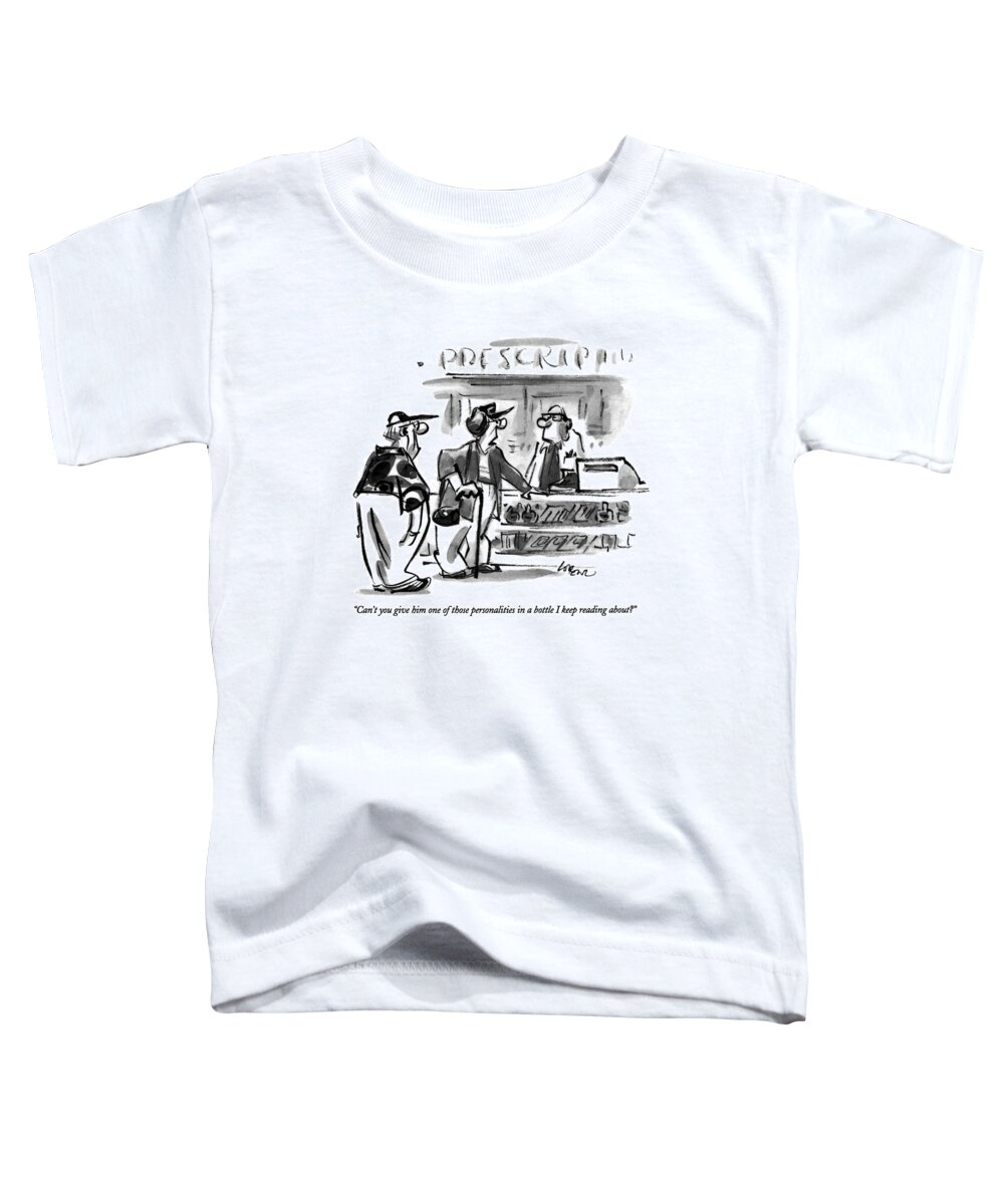 
Relationships Toddler T-Shirt featuring the drawing Can't You Give Him One Of Those Personalities by Lee Lorenz