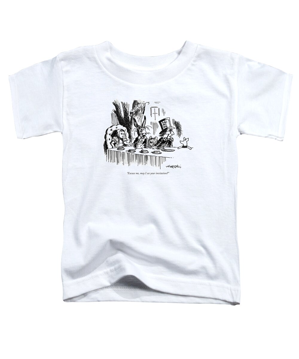 
Writing Toddler T-Shirt featuring the drawing Excuse Me, May I See Your Invitation? by Henry Martin