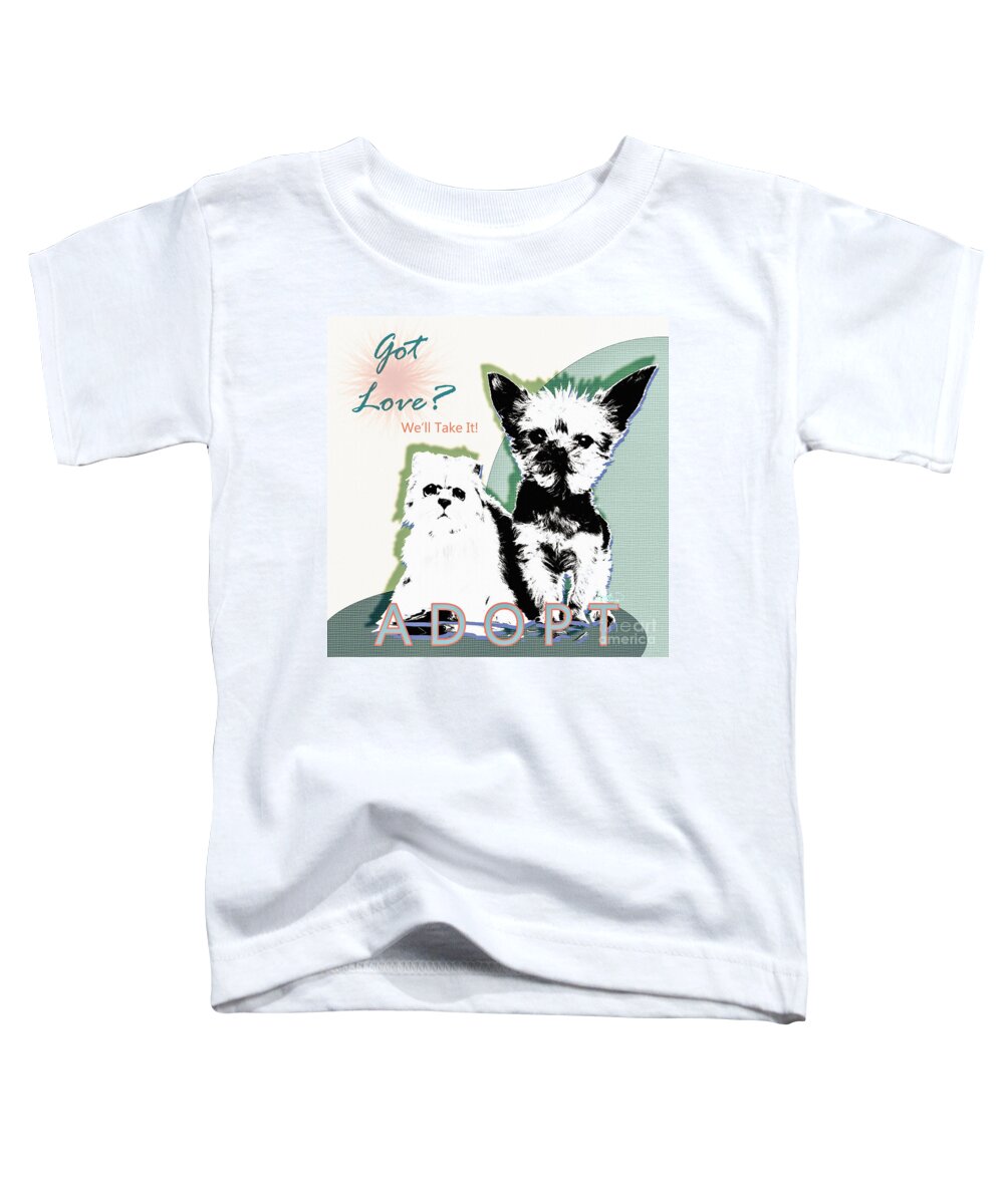 Cats Toddler T-Shirt featuring the digital art Got Love Adopt a Pet Poster Art by Ginette Callaway