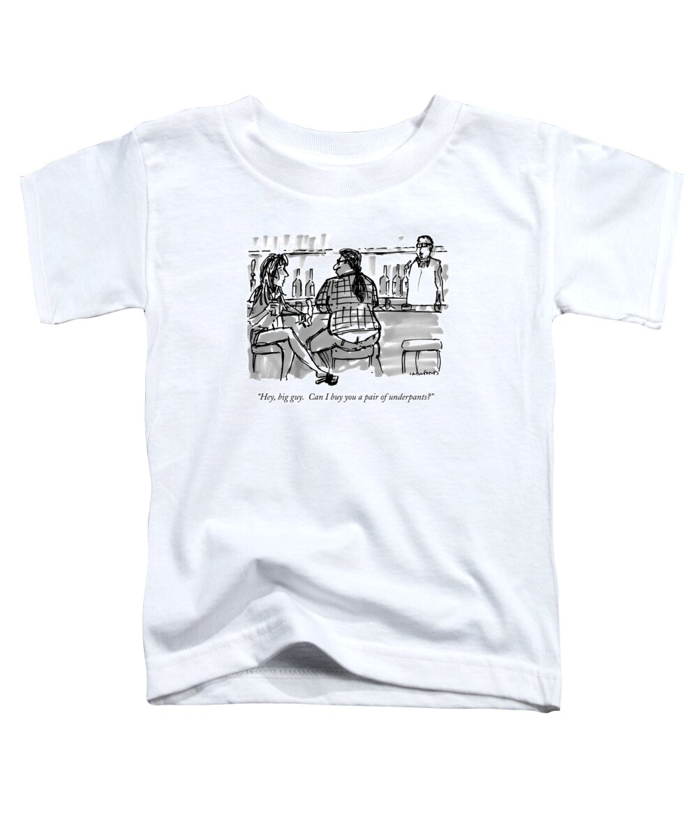Bars -general Toddler T-Shirt featuring the drawing Hey, Big Guy. Can I Buy You A Pair Of Underpants? by Michael Crawford