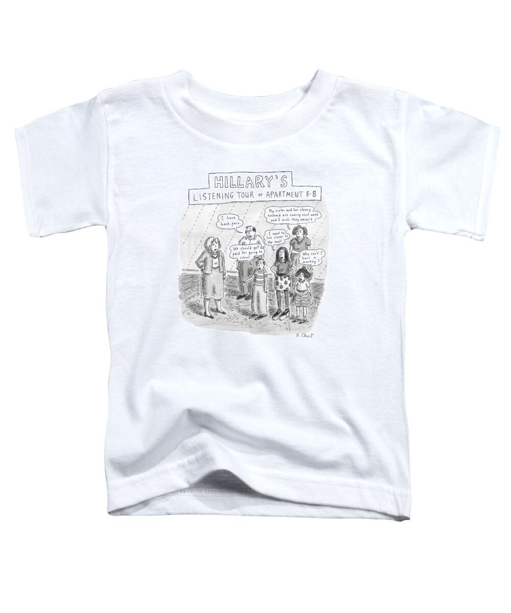 Washington Toddler T-Shirt featuring the drawing 'hillary's Listening Tour Of Apartment 8-b' by Roz Chast
