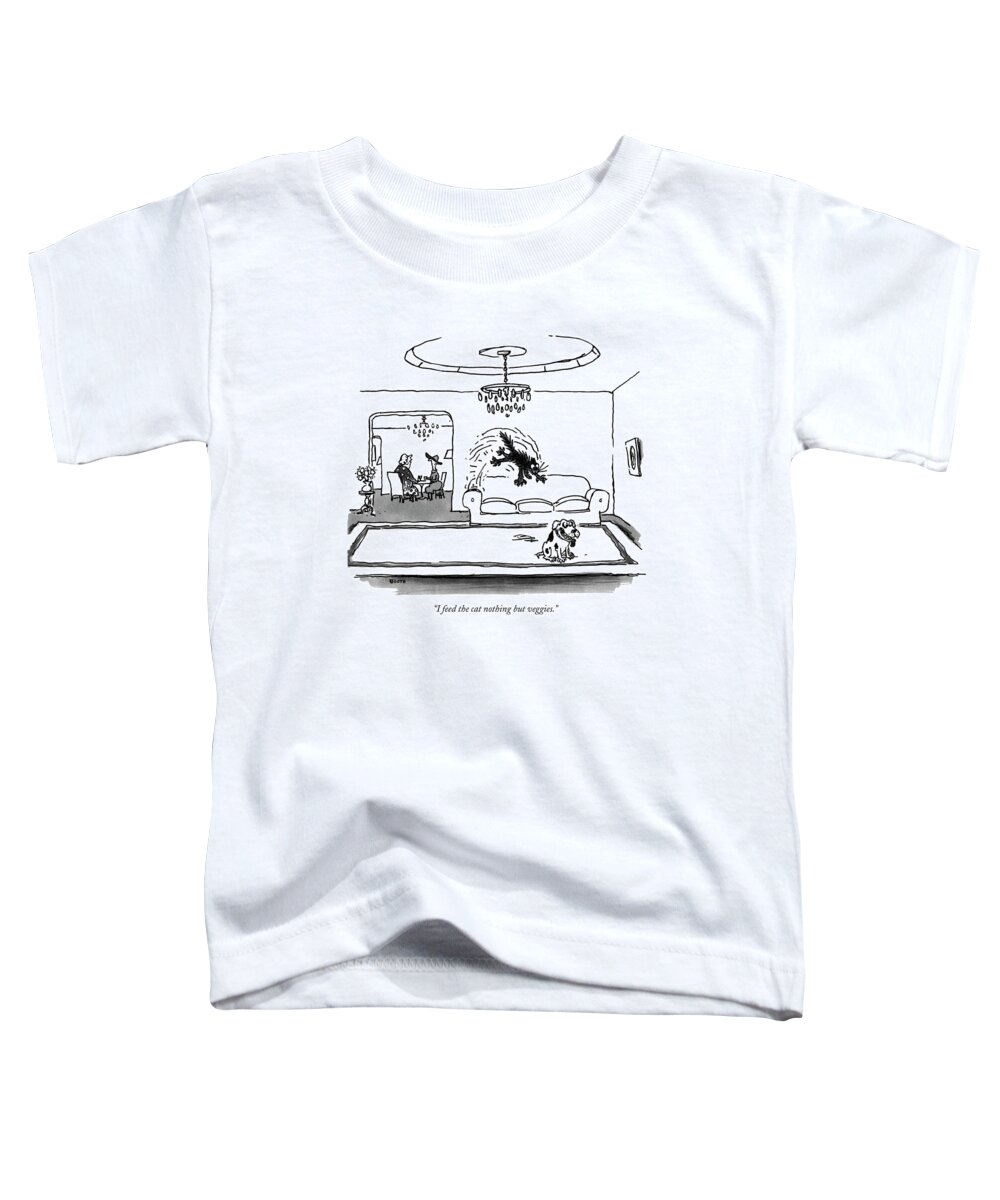 
(a Crazed Cat Is About To Land On An Unsuspecting Dog.)
Animals Toddler T-Shirt featuring the drawing I Feed The Cat Nothing But Veggies by George Booth