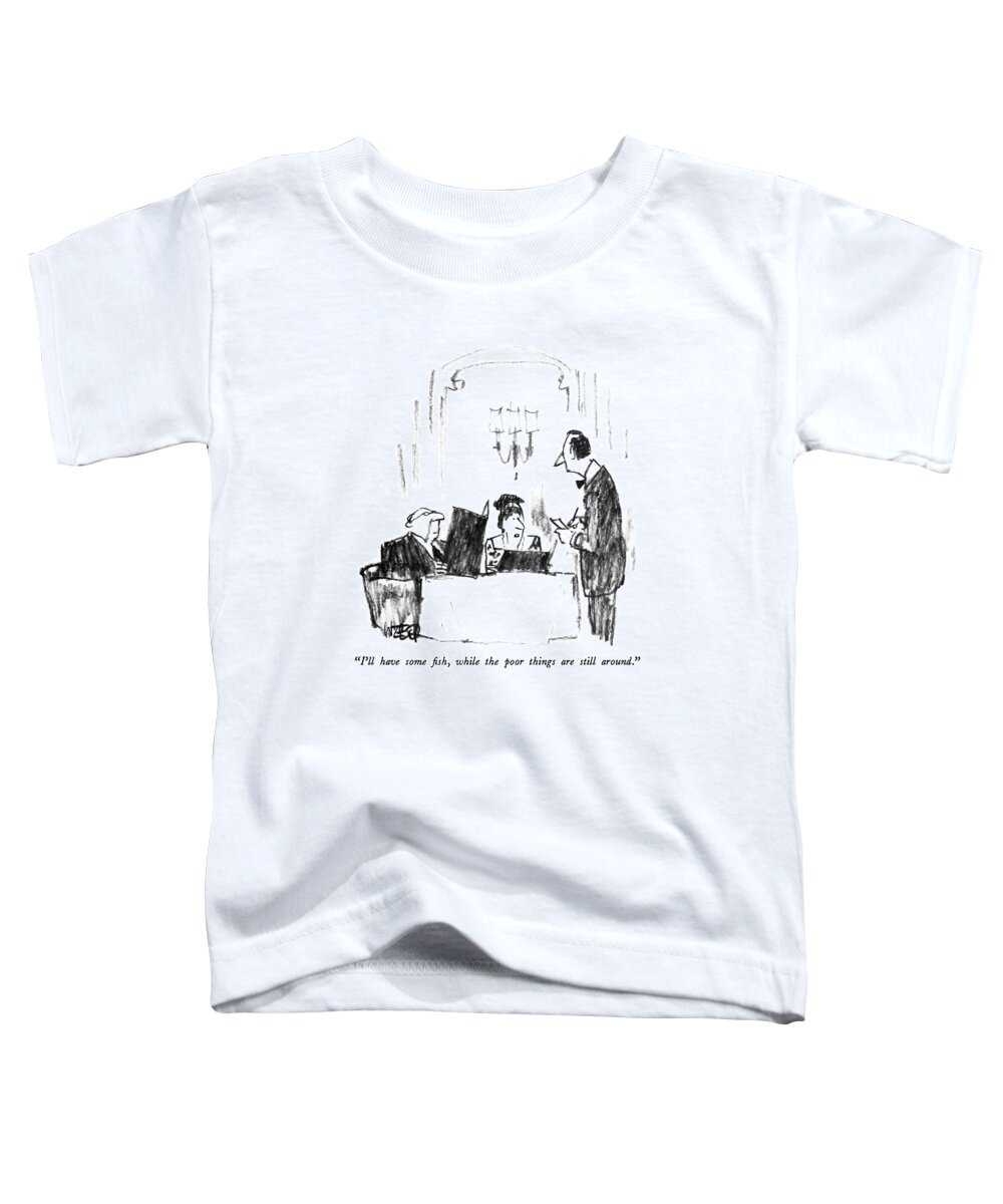 Dining Toddler T-Shirt featuring the drawing I'll Have Some Fish by Robert Weber