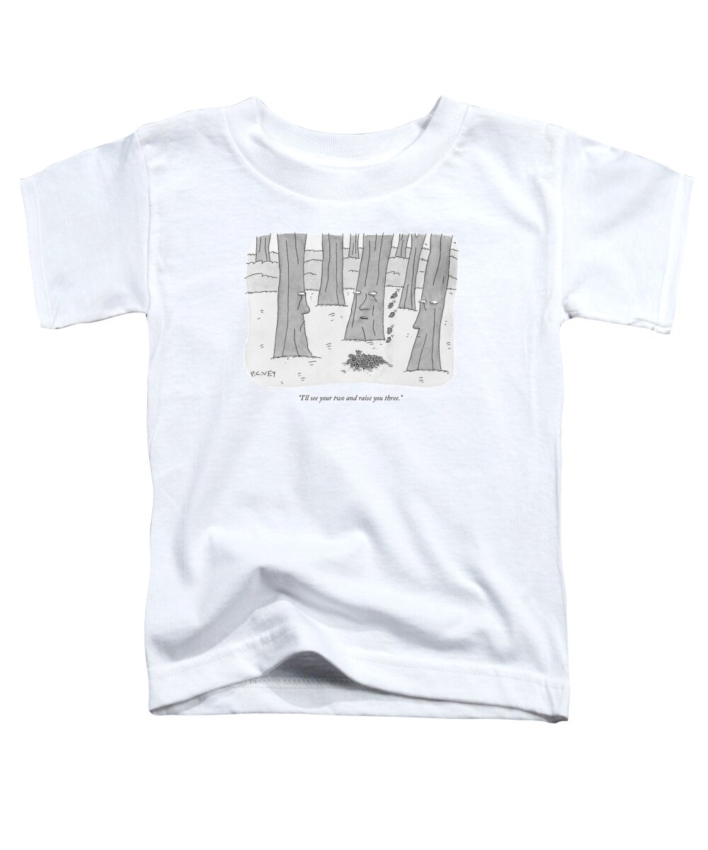 Tree Toddler T-Shirt featuring the drawing I'll See Your Two And Raise You Three by Peter C. Vey