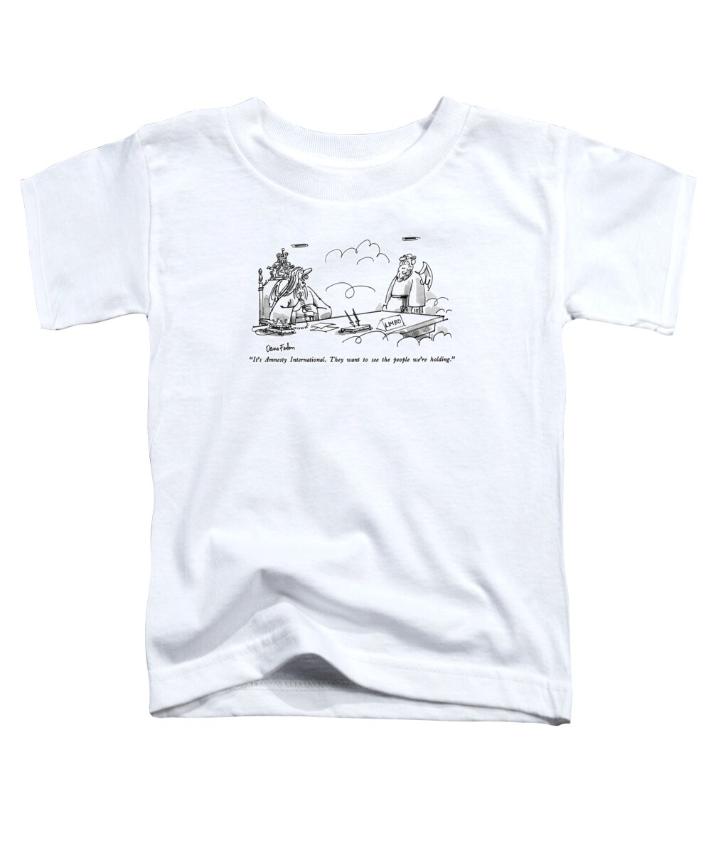 

 One Bearded Angel Toddler T-Shirt featuring the drawing It's Amnesty International. They Want To See by Dana Fradon