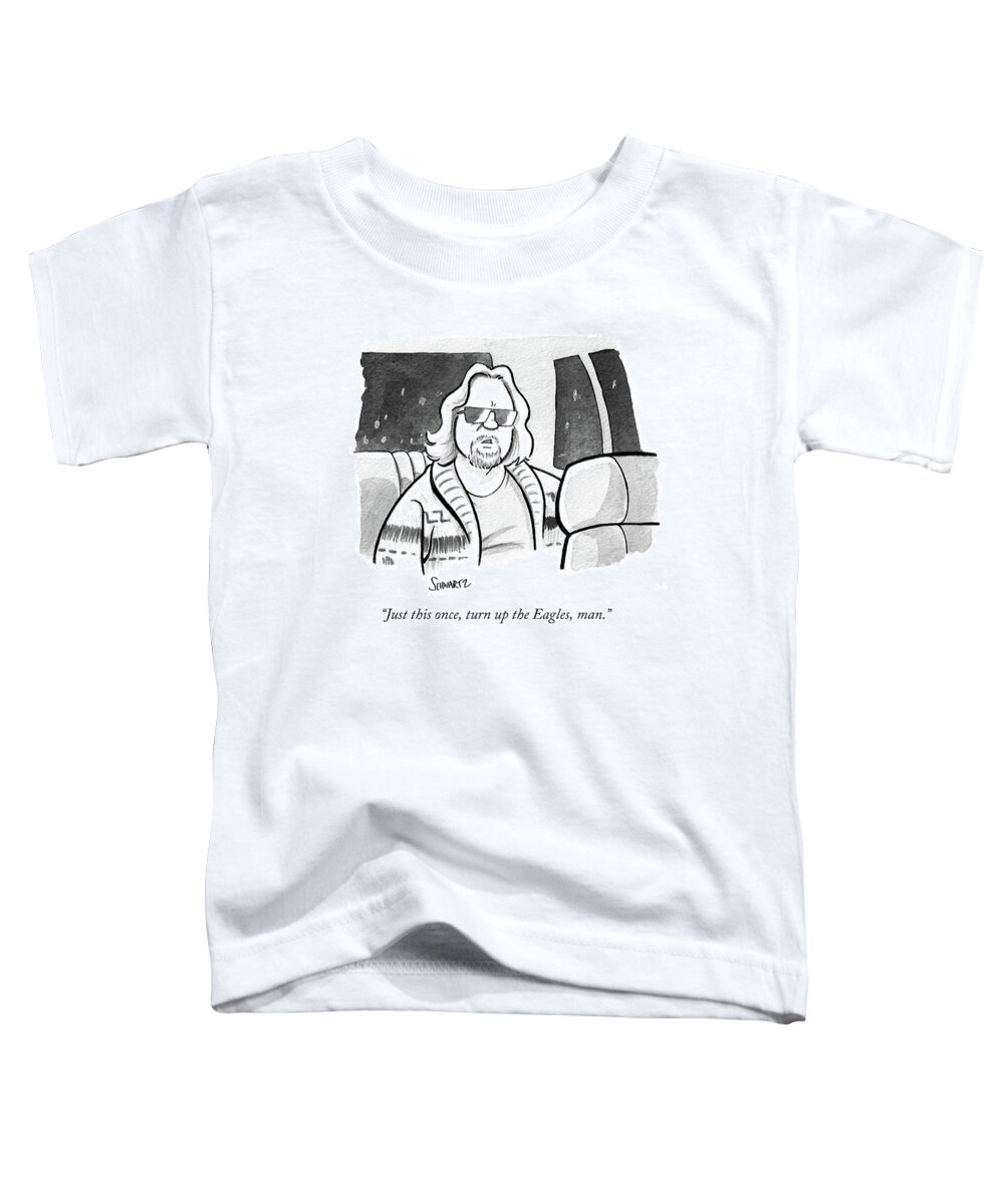 Just This Once Toddler T-Shirt featuring the drawing Just This Once Turn Up The Eagles by Benjamin Schwartz