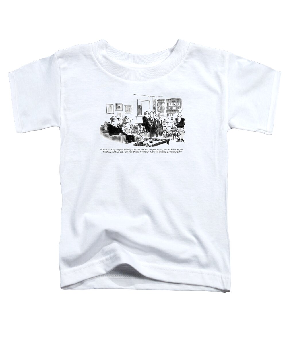 
Cocktail Party. Regional Urban New York City Nyc Manhattan Neighborhoods Social Gatherings Events Socializing Introductions Mingling Leisure Diversity Drs 68088 Rwe Robert Weber Toddler T-Shirt featuring the drawing Louise And Greg Are From Pittsburgh by Robert Weber