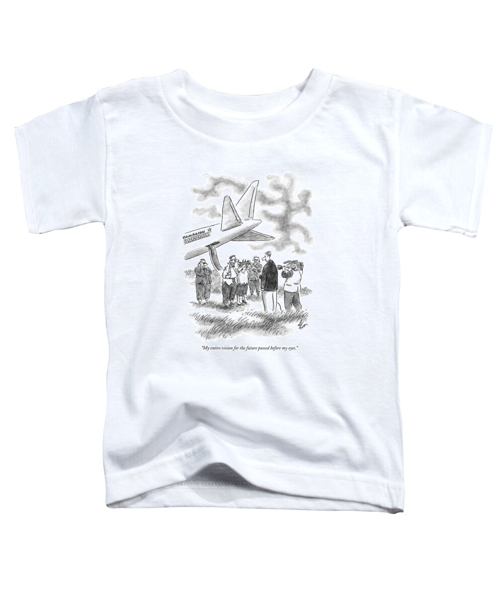 Life Toddler T-Shirt featuring the drawing My Entire Vision For The Future Passed by Frank Cotham