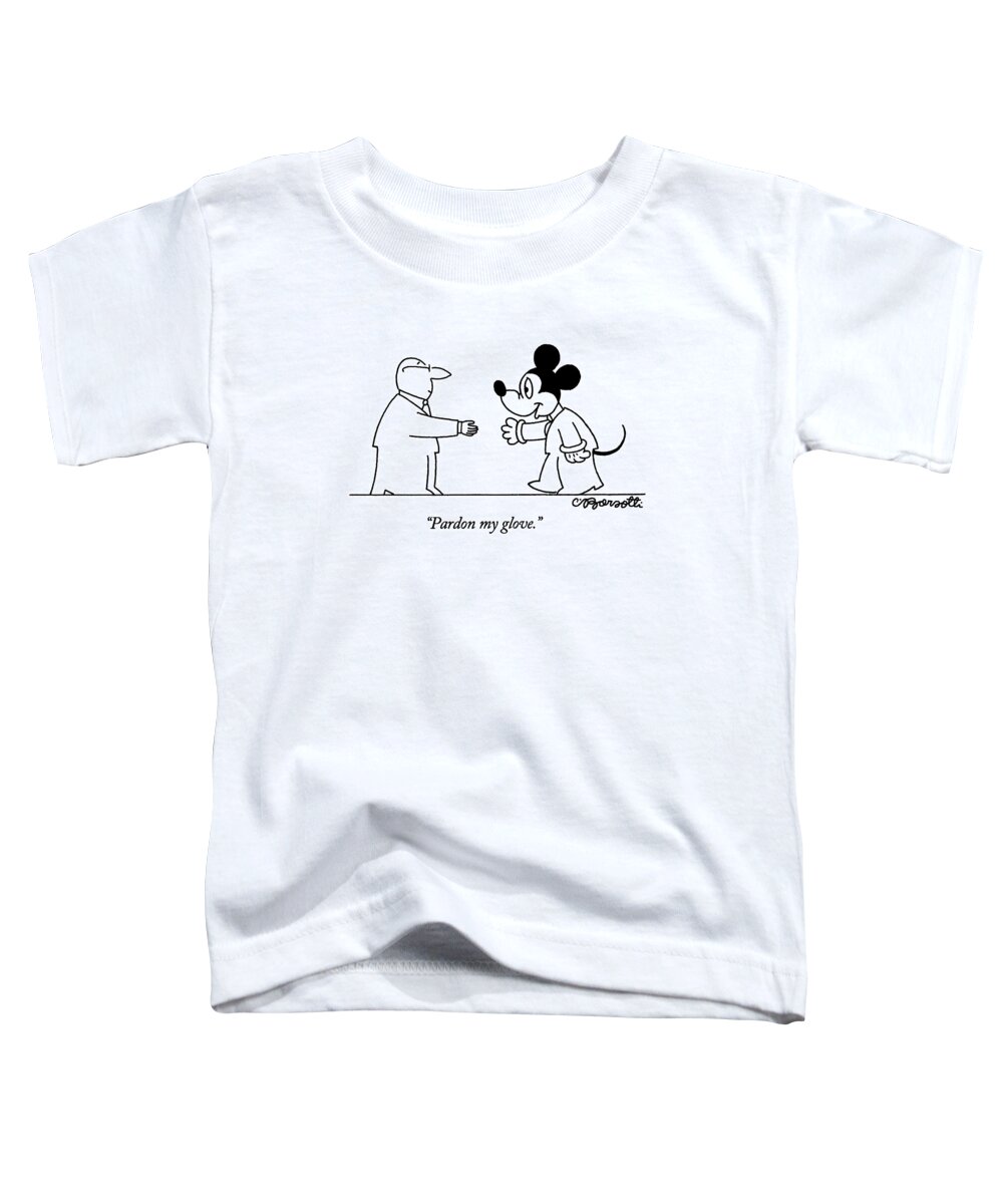 
Entertainment Toddler T-Shirt featuring the drawing Pardon My Glove by Charles Barsotti