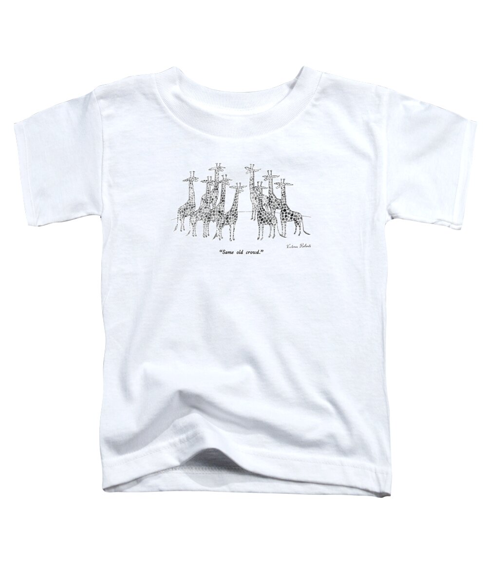 Animals Toddler T-Shirt featuring the drawing Same Old Crowd by Victoria Roberts