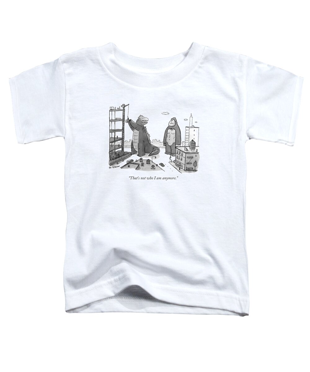 Godzilla Toddler T-Shirt featuring the drawing That's Not Who I Am Anymore by Jason Patterson