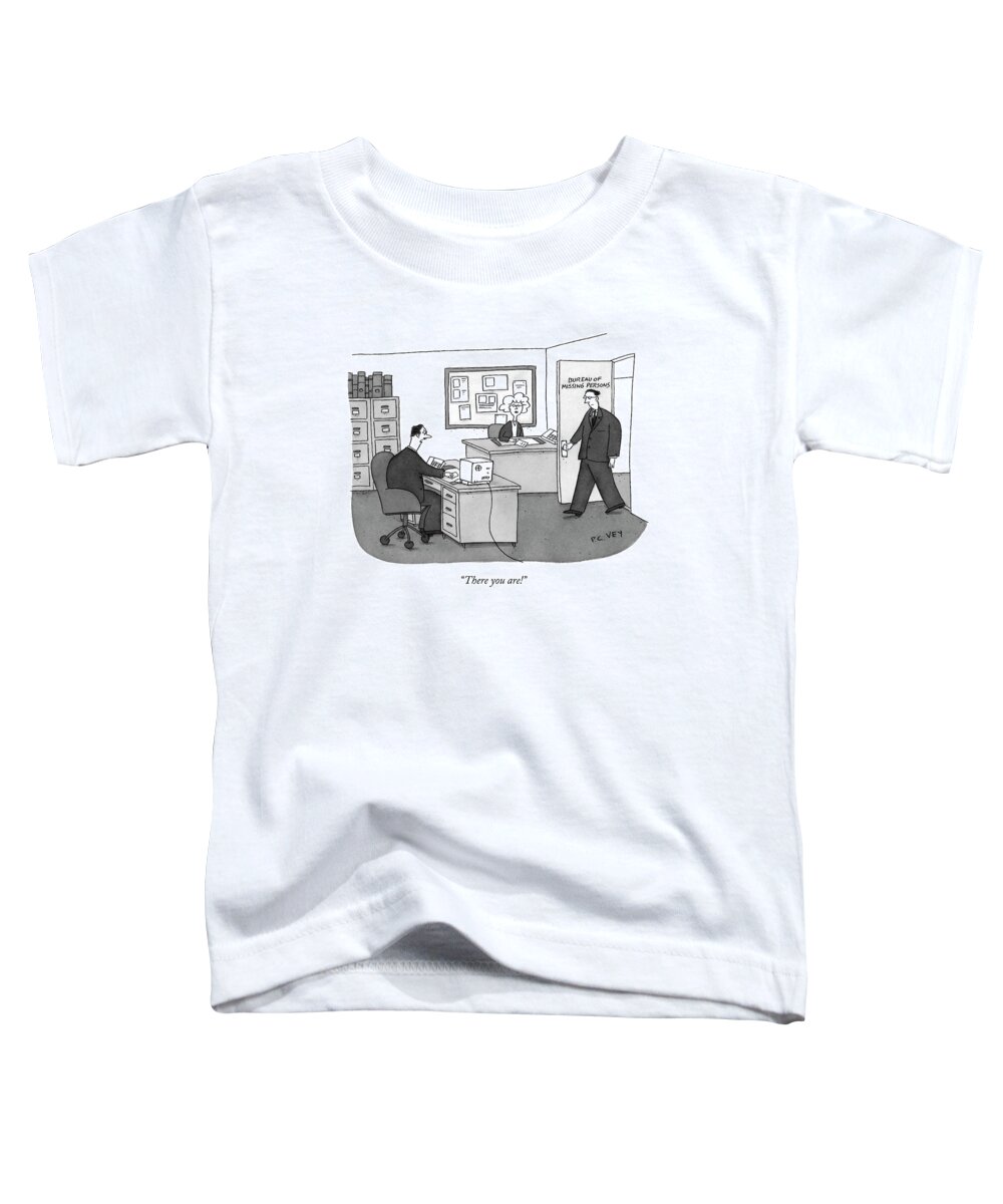 Missing Persons Toddler T-Shirt featuring the drawing There You Are! by Peter C. Vey