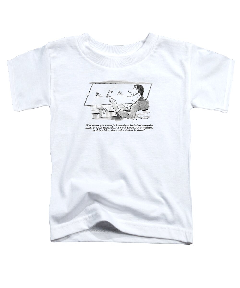 Sports Toddler T-Shirt featuring the drawing This Has Been Quite A Season For Zobrowsky - by Mischa Richter
