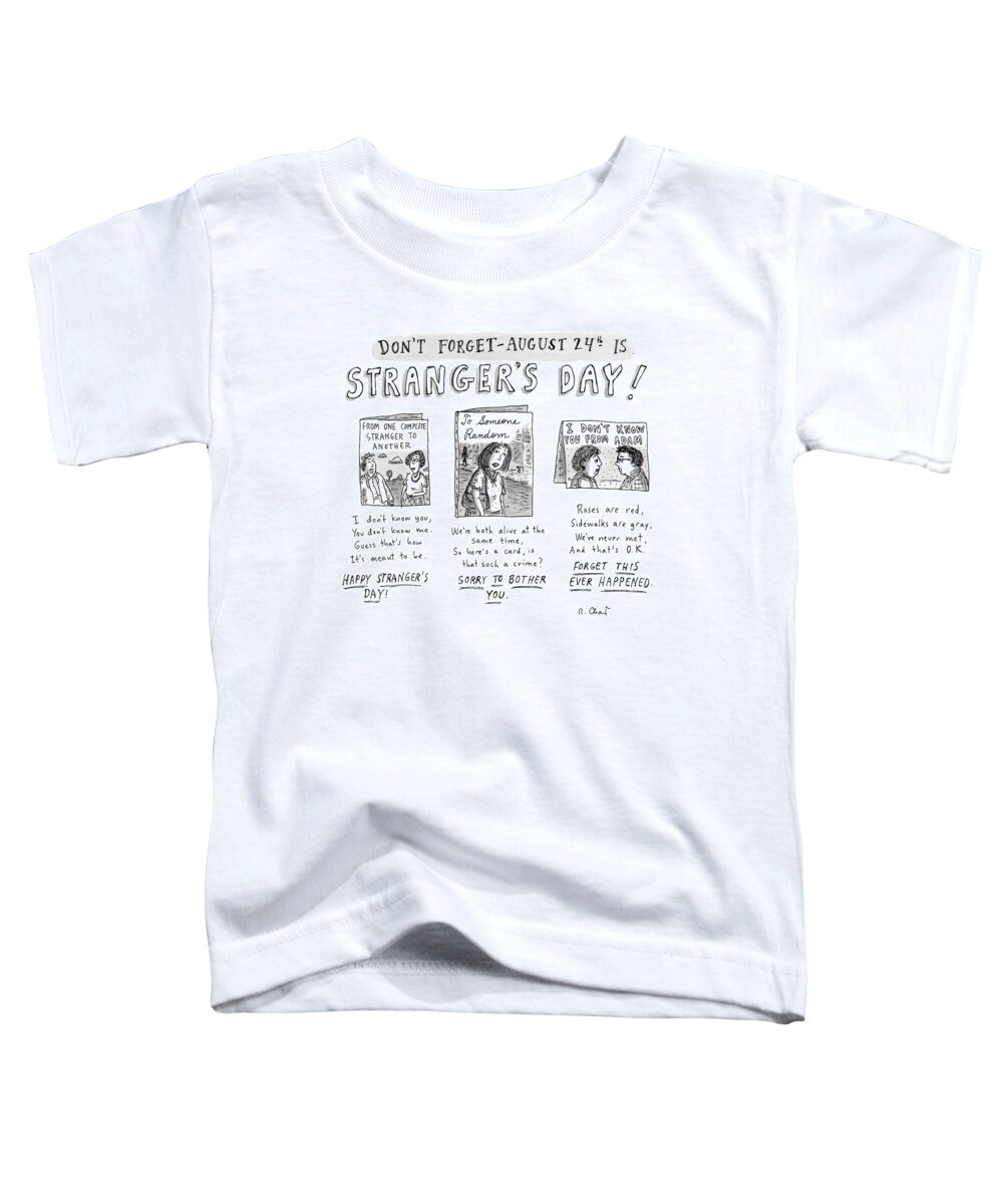 Strangers Toddler T-Shirt featuring the drawing Three Greeting Cards Are Shown To Celebrate by Roz Chast