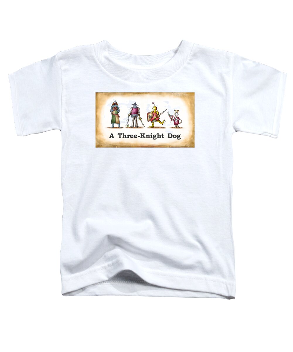 Humor Toddler T-Shirt featuring the digital art Three Knight Dog by Mark Armstrong