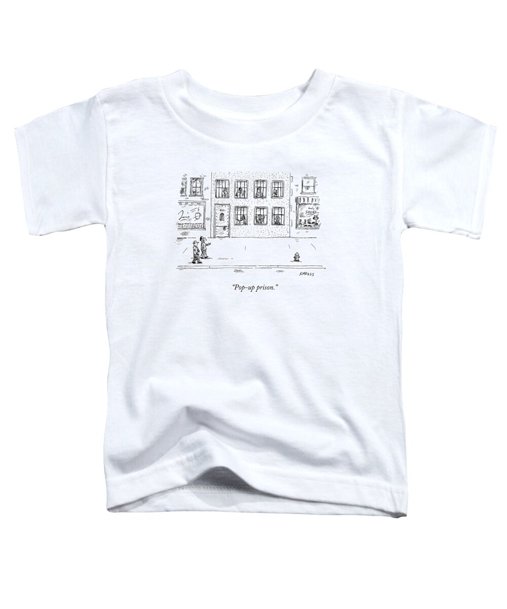 Location Toddler T-Shirt featuring the drawing Two People Walk Past A Prison Which Sits by David Sipress