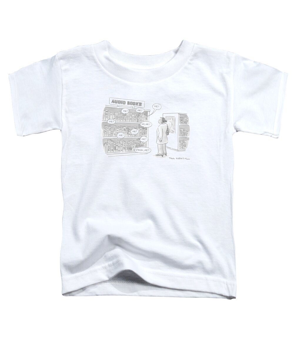 Audio Books Toddler T-Shirt featuring the drawing New Yorker April 14th, 2008 by Paul Karasik