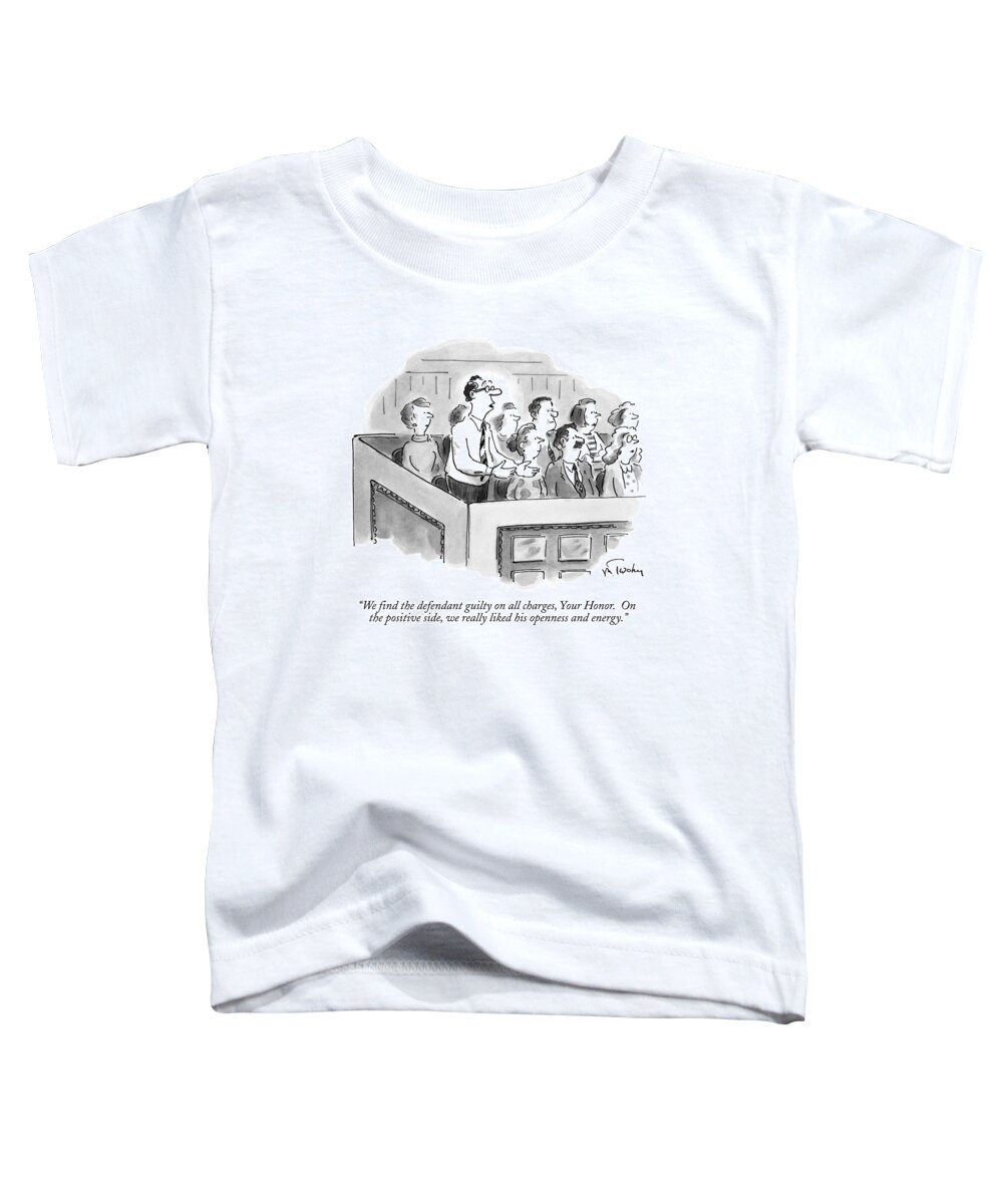 Juries Toddler T-Shirt featuring the drawing We Find The Defendant Guilty On All Charges by Mike Twohy