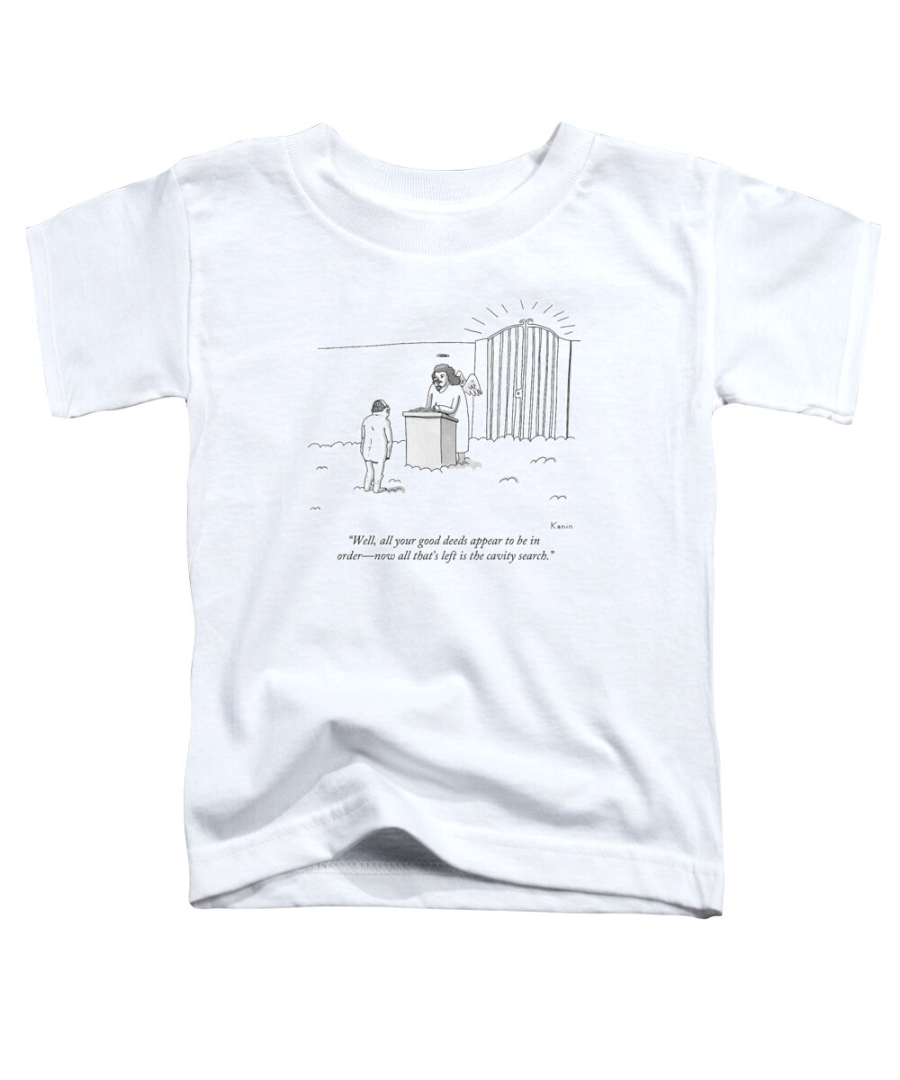 Heaven Toddler T-Shirt featuring the drawing Well, All Your Good Deeds Appear To Be In Order - by Zachary Kanin