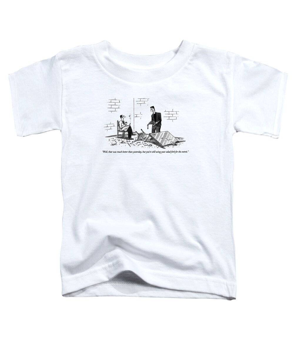 

 Scientist To Frankenstein Monster Who Has Just Demolished The Dinner Table. Sci-fi Toddler T-Shirt featuring the drawing Well, That Was Much Better Than Yesterday, But by Tom Cheney