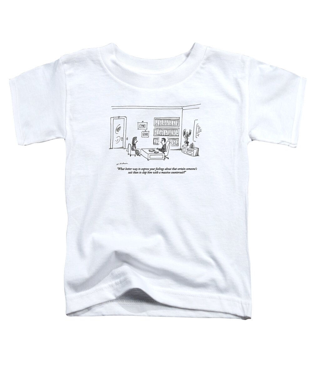 (man Talking To Woman In Office)
Law Toddler T-Shirt featuring the drawing What Better Way To Express Your Feelings by Michael Maslin