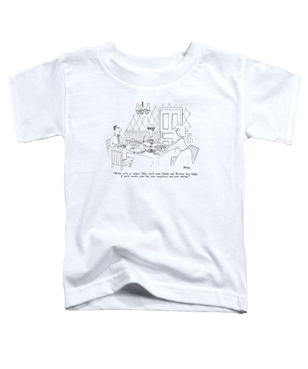 
Mother To Son Who Is Wearing Hat Toddler T-Shirt featuring the drawing While We're At Supper by Jack Ziegler