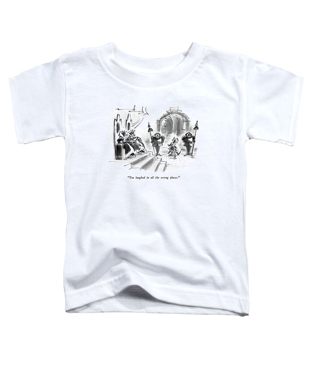 

 Queen To King As Jester Skulks Away. 
Royalty Toddler T-Shirt featuring the drawing You Laughed In All The Wrong Places by Lee Lorenz