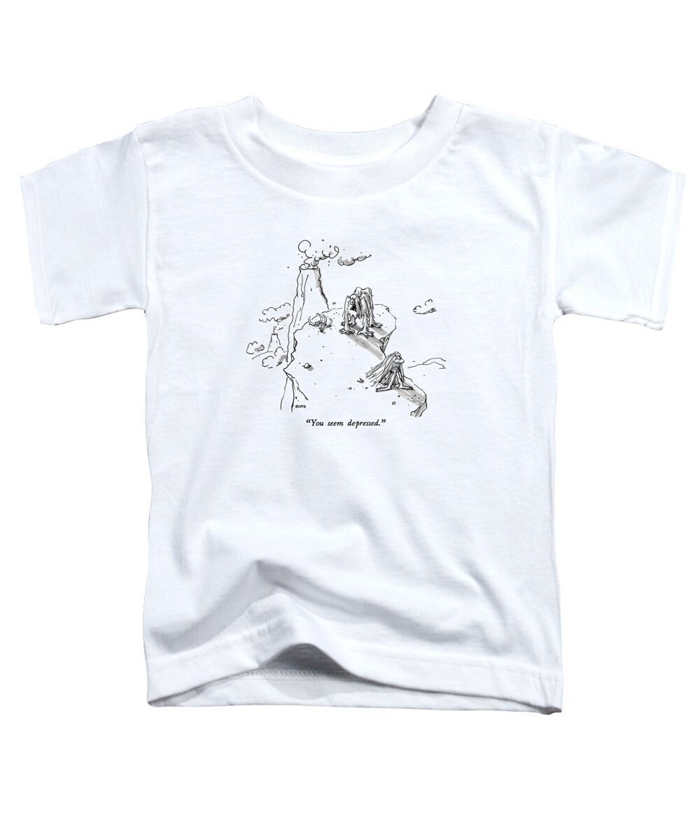 

 Caveman Says This To Cavewoman. 
Psychology Toddler T-Shirt featuring the drawing You Seem Depressed by George Booth